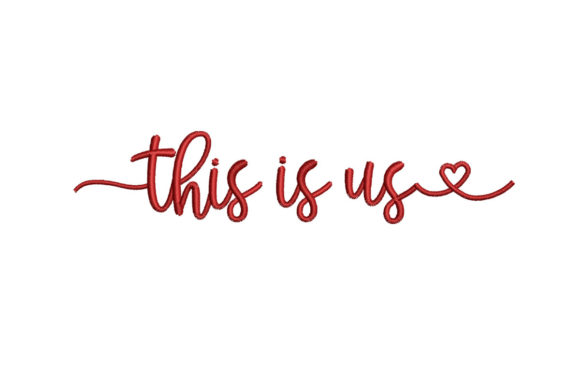 This is Us Embroidery Design